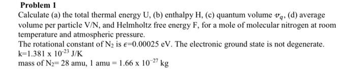 Solved Problem 1 Calculate (a) the total thermal energy U, | Chegg.com