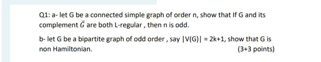 Solved Q1: a- let G be a connected simple graph of order n, | Chegg.com
