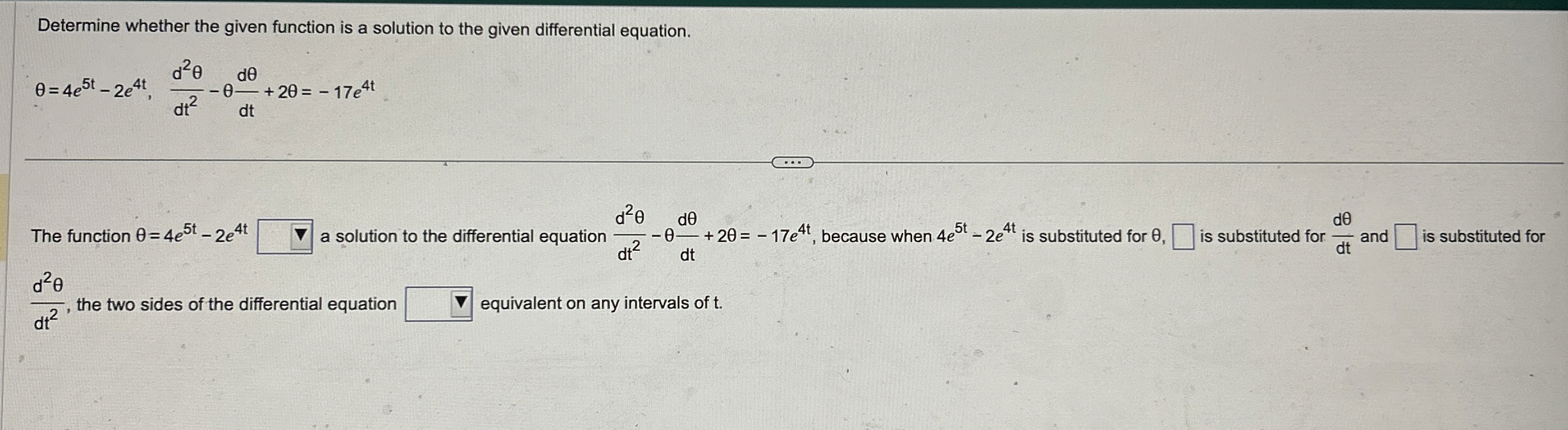 Solved Determine whether the given function is a solution to | Chegg.com