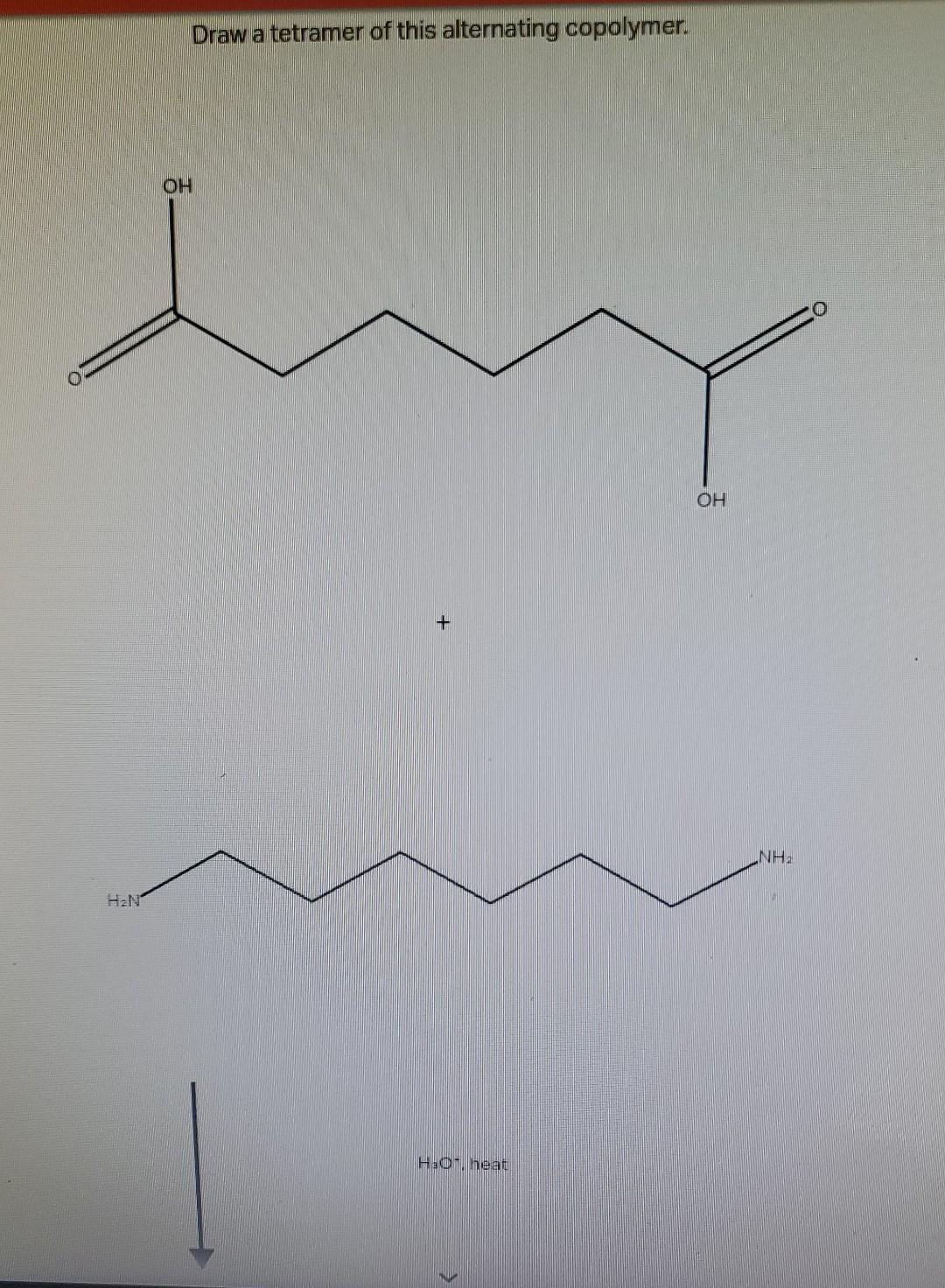 Solved Draw a tetramer of this alternating copolymer.