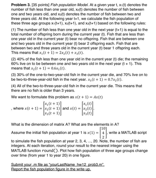 Problem 3. [35 points] Fish population Model. At a | Chegg.com