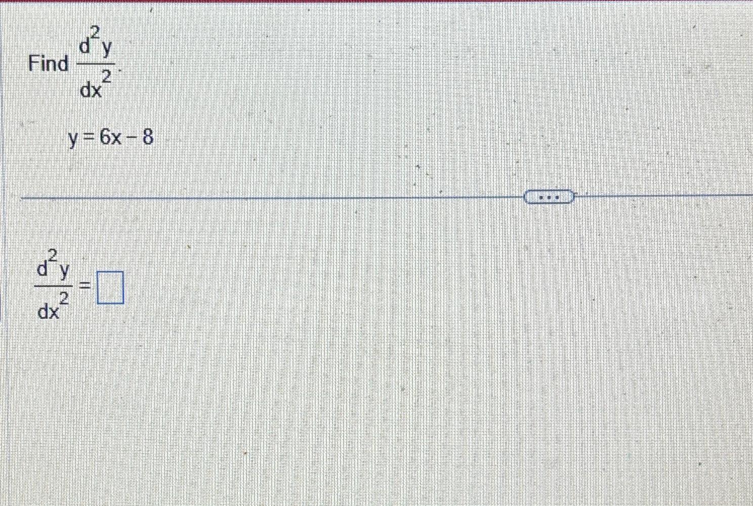 solved-find-d2ydx2y-6x-8d2ydx2-chegg