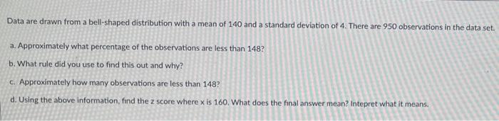 Solved Data Are Drawn From A Bell-shaped Distribution With A | Chegg.com