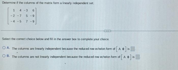 Solved Determine If The Vectors Are Linearly Independent. | Chegg.com