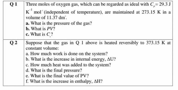 Solved Three Moles Of Oxygen Gas Which Can Be Regarded As 2740