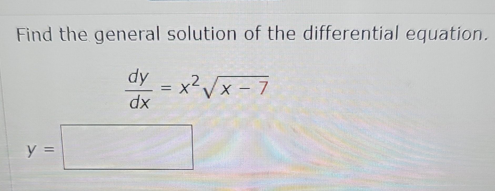 Solved Find the general solution of the differential | Chegg.com