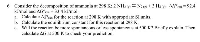 6. Consider the decomposition of ammonia at 298 | Chegg.com