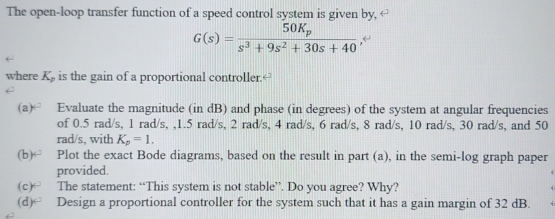 Solved The open-loop transfer function of a speed control | Chegg.com