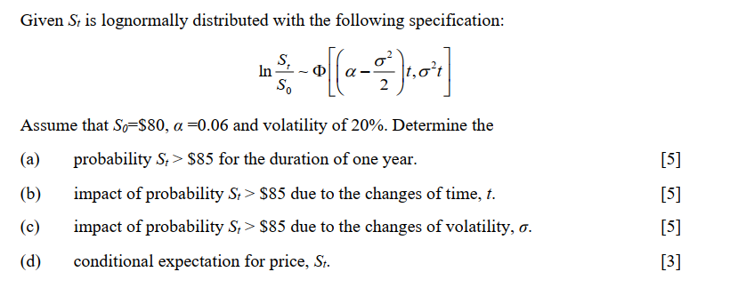 Solved Given St ﻿is lognormally distributed with the | Chegg.com