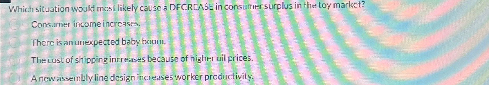 Solved Which situation would most likely cause a DECREASE in | Chegg.com