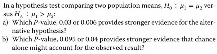 Solved In a hypothesis test comparing two population means, | Chegg.com