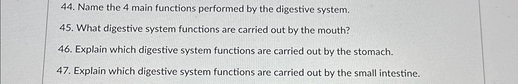 Solved Name the 4 ﻿main functions performed by the digestive | Chegg.com