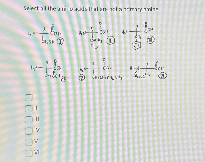 Solved Select all the amino acids that are not a primary | Chegg.com