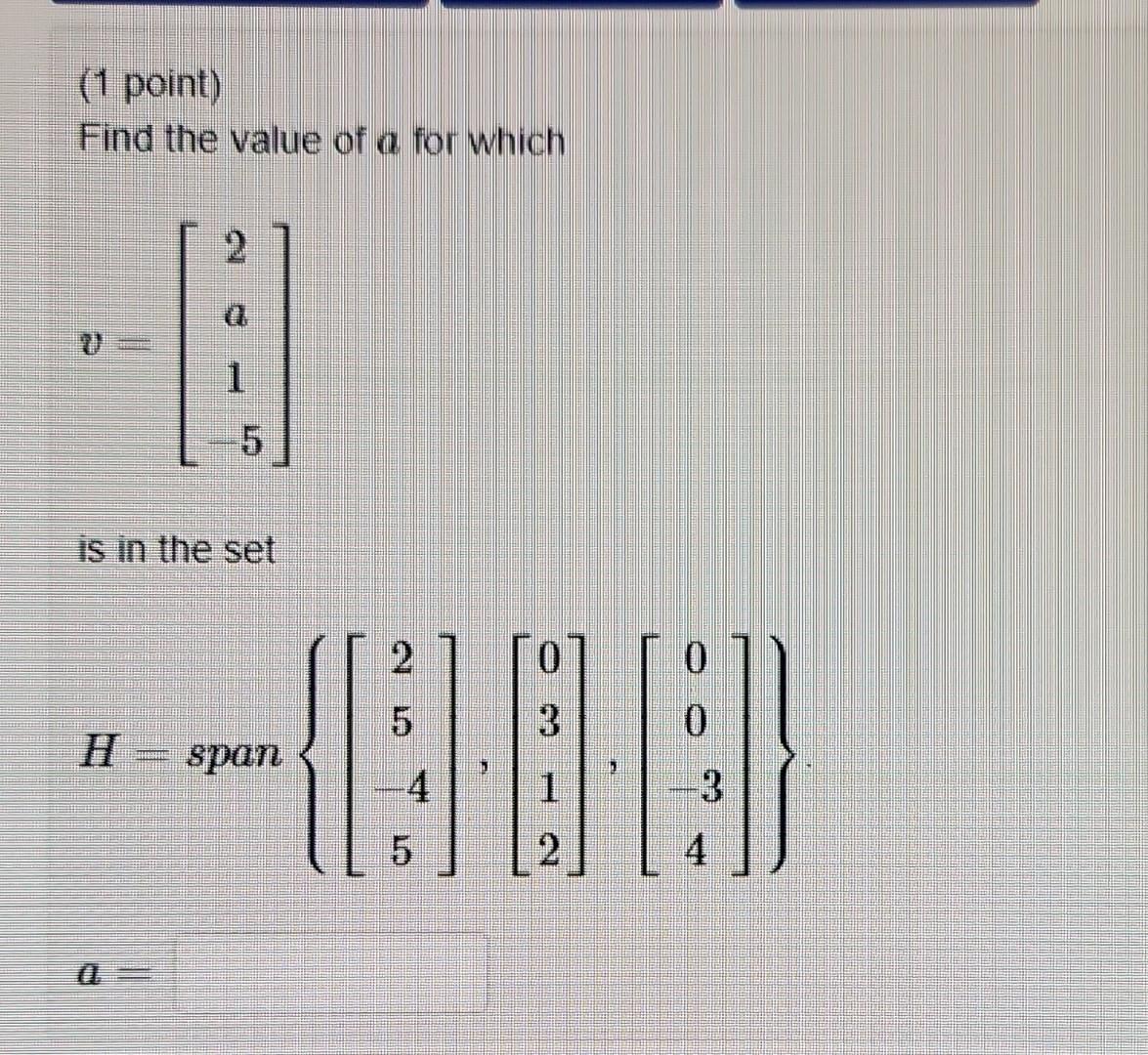 solved-1-point-find-the-value-of-a-for-which-v-2a1-5-chegg