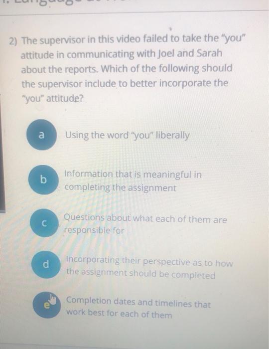 Solved 2) The supervisor in this video failed to take the Chegg com
