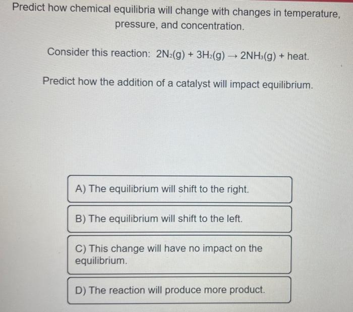 Solved Predict how chemical equilibria will change with | Chegg.com