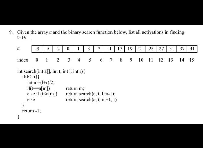 Solved 9. Given the array a and the binary search function | Chegg.com