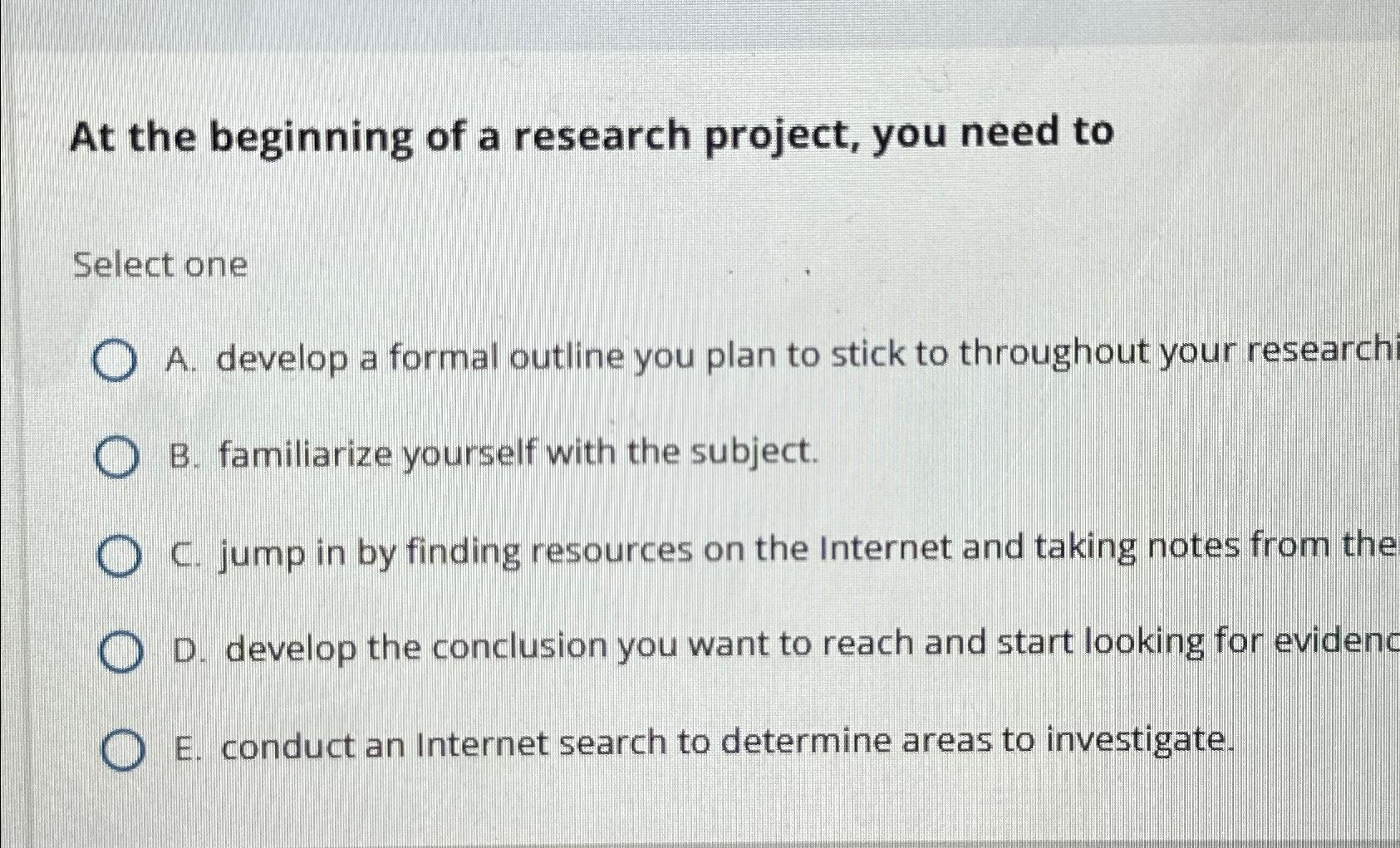 at the beginning of a research project you need to