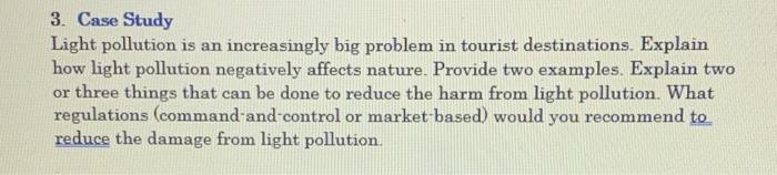 Solved 3. Case Study Light pollution is an increasingly big | Chegg.com