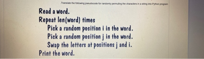 Solved Translate The Following Pseudocode For Randomly Chegg