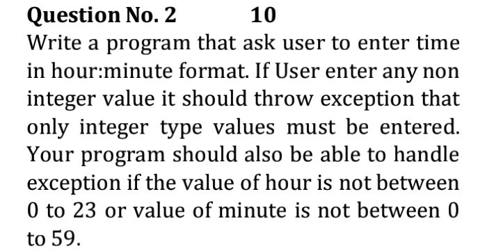 Solved Question No. 2 10 Write a program that ask user to | Chegg.com