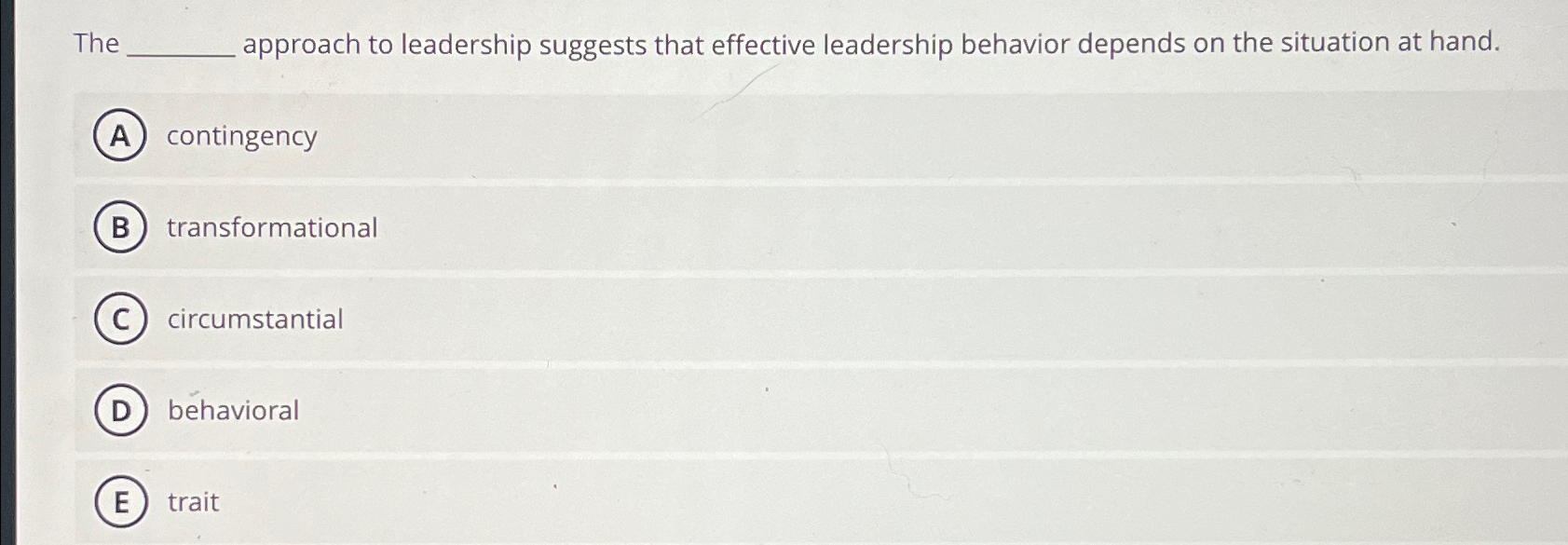 Solved The Approach To Leadership Suggests That Effective | Chegg.com