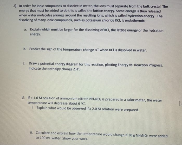 Solved 2) In order for ionic compounds to dissolve in water, | Chegg.com