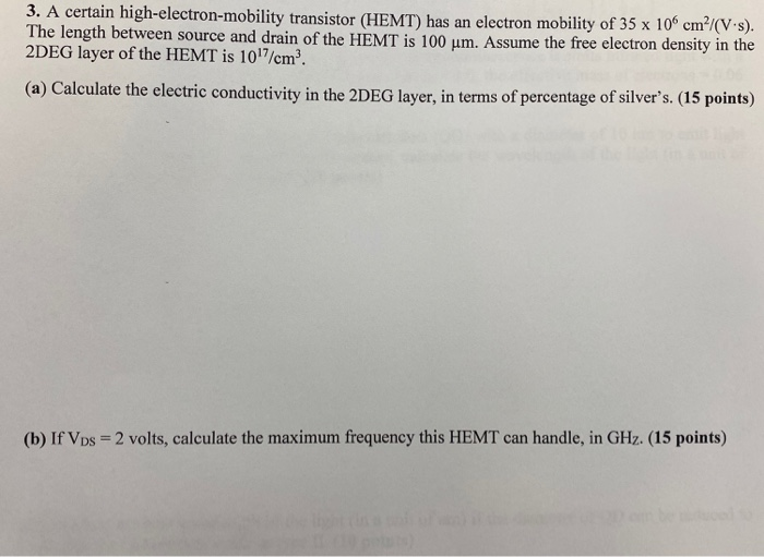 3 A Certain High Electron Mobility Transistor Hemt Chegg Com