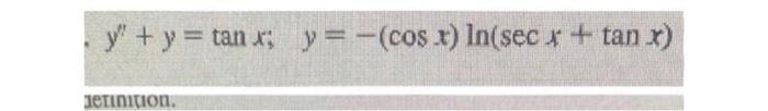 \( y^{\prime \prime}+y=\tan x ; \quad y=-(\cos x) \ln (\sec x+\tan x) \)