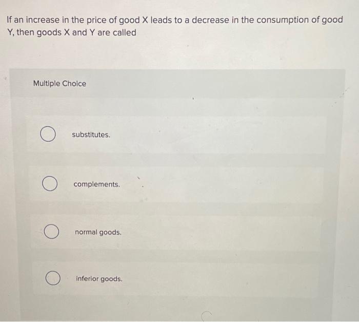Solved If an increase in the price of good X leads to a | Chegg.com