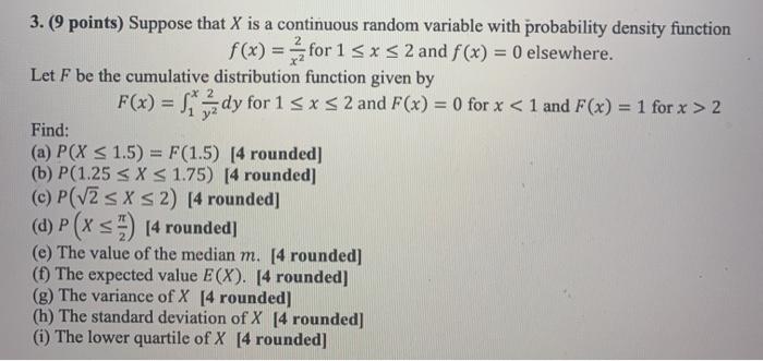 Solved 3. (9 points) Suppose that X is a continuous random | Chegg.com