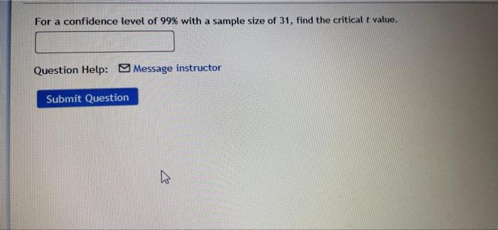 Solved For a confidence level of 99% with a sample size of | Chegg.com
