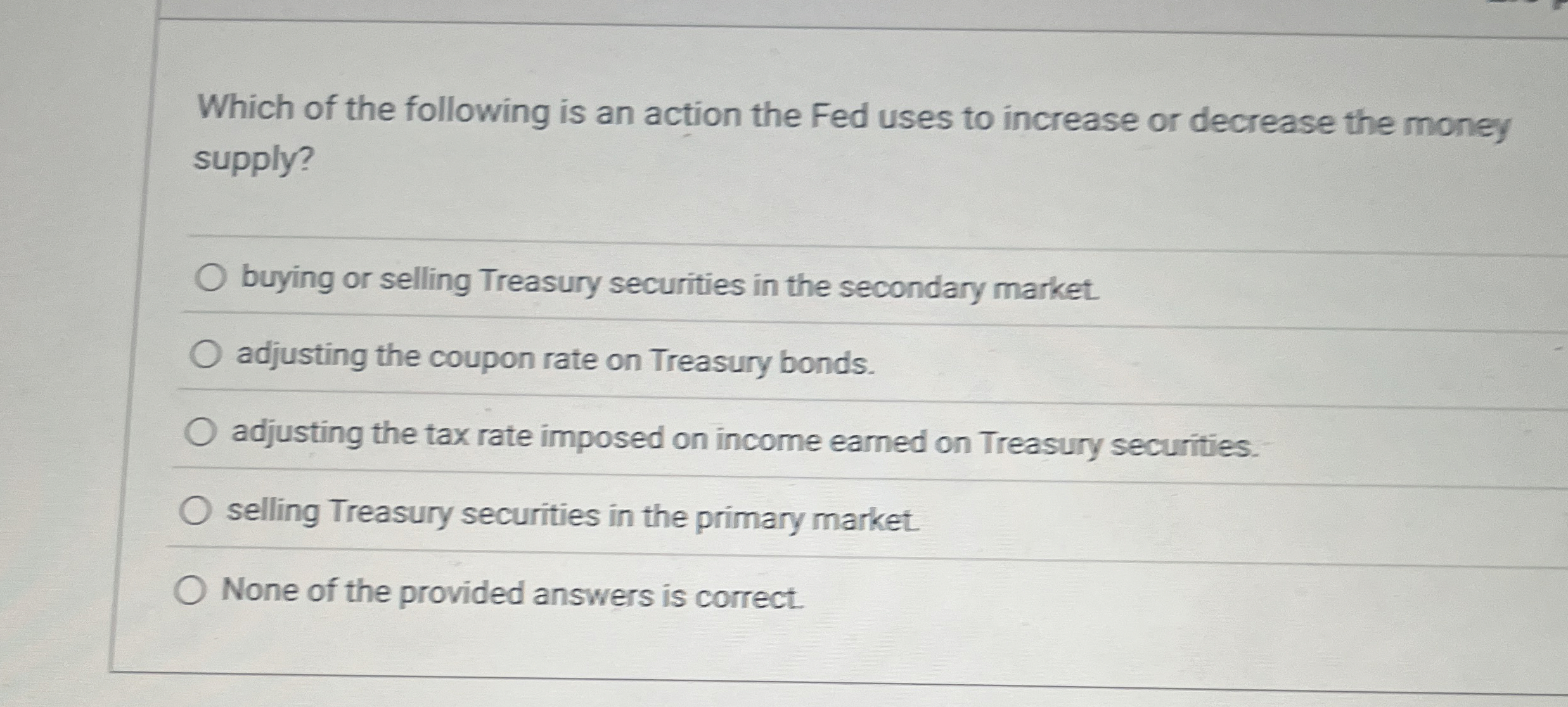 Solved Which of the following is an action the Fed uses to | Chegg.com