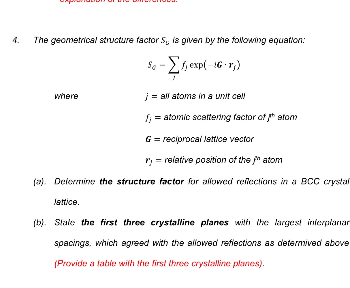 Solved The geometrical structure factor SG ﻿is given by the | Chegg.com