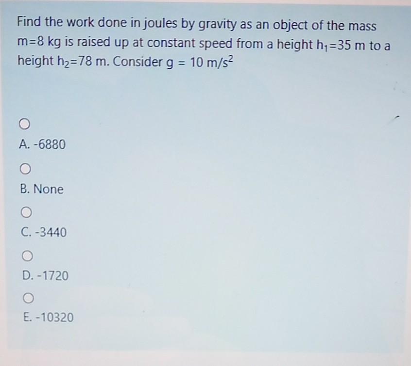Solved Find the work done in joules by gravity as an object | Chegg.com