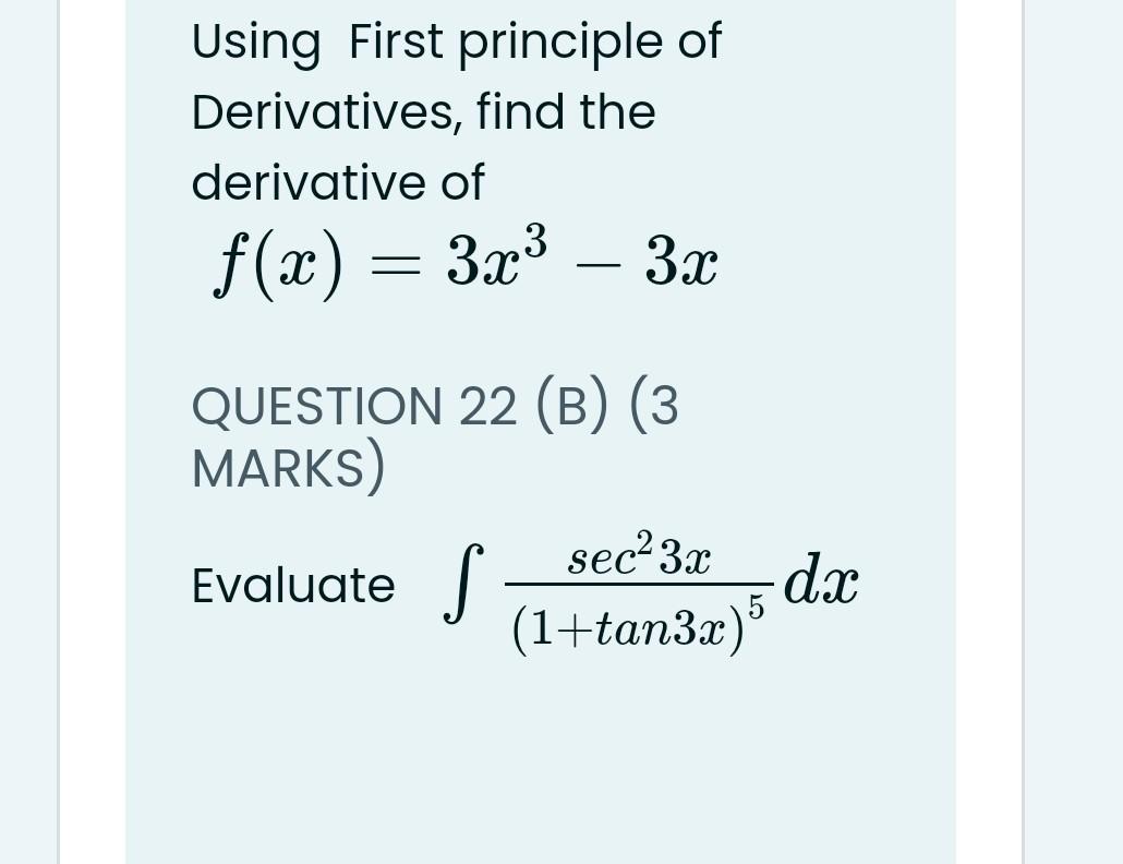 Solved Using First principle of Derivatives, find the | Chegg.com