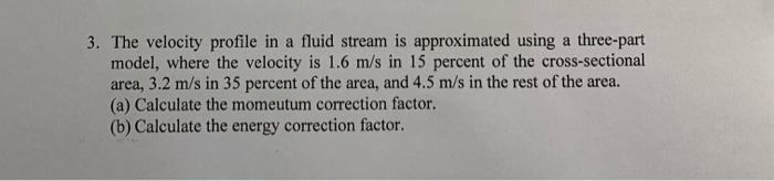 Solved 3. The velocity profile in a fluid stream is | Chegg.com