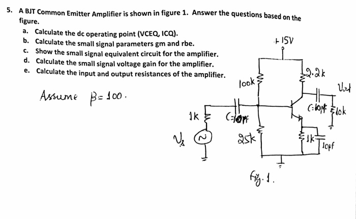 Solved 5 A Bjt Common Emitter Amplifier Is Shown In Figu Chegg Com