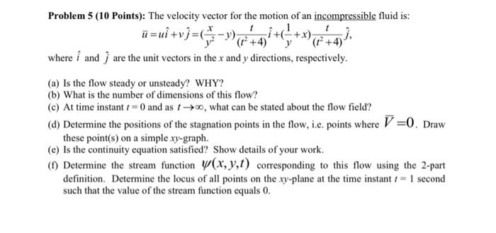 Solved Problem 5 (10 Points): The velocity vector for the | Chegg.com