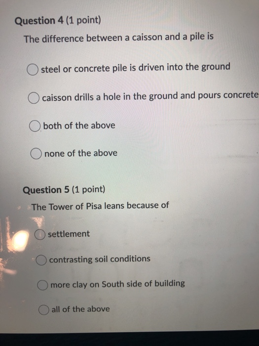 Solved Question 4 (1 point) The difference between a caisson