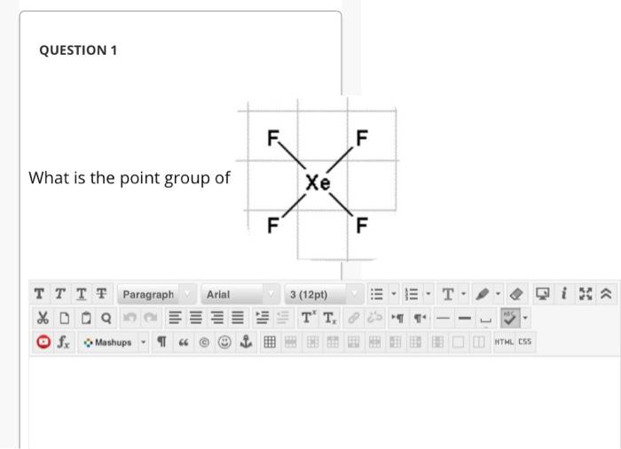 Solved Question 1 F F What Is The Point Group Of Xe F F