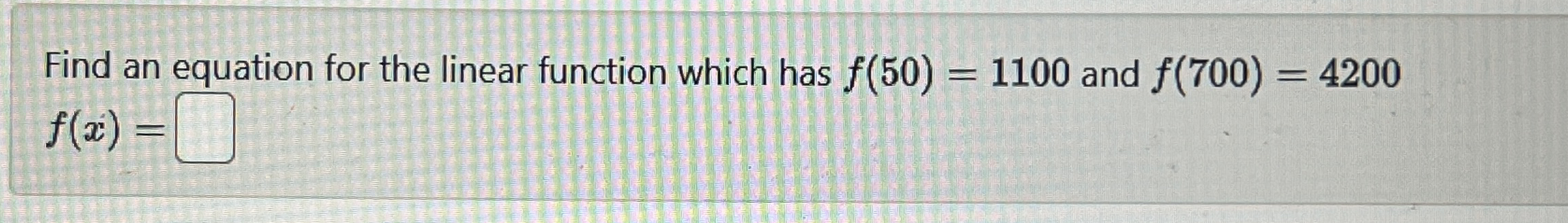 Solved Find an equation for the linear function which has | Chegg.com