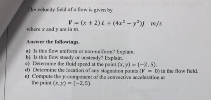 Solved The velocity field of a flow is given by | Chegg.com