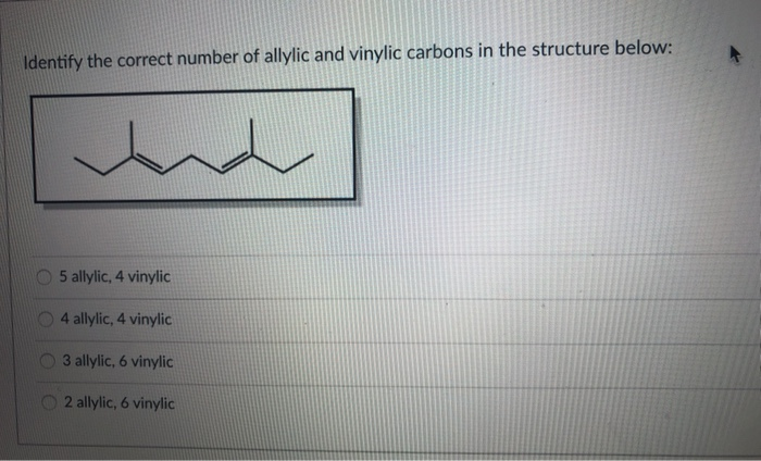 Solved identify the correct number of allylic and vinylic | Chegg.com