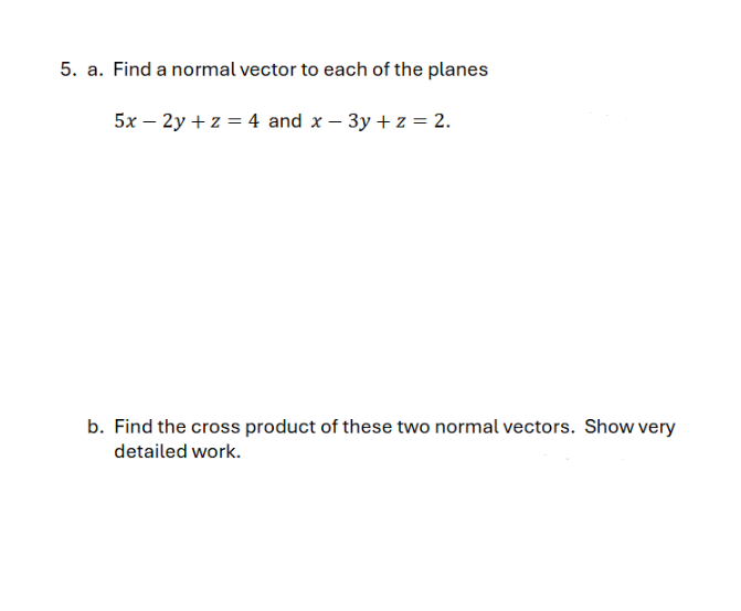 Solved a. ﻿Find a normal vector to ﻿each of ﻿the | Chegg.com