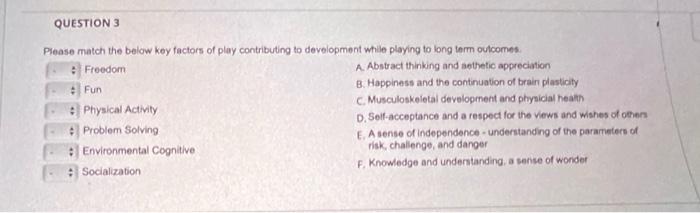 Solved Piease match the below key factors of play | Chegg.com
