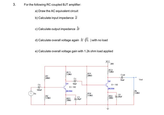 Solved 2. For the common emitter amplifier circuit shown | Chegg.com