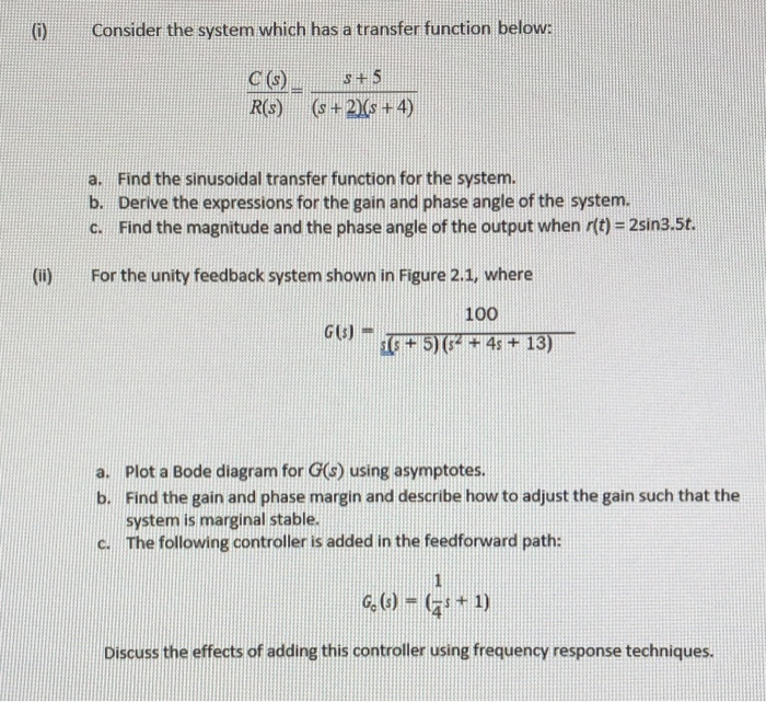 Solved Consider the system which has a transfer function | Chegg.com