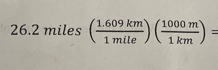 1 609 Km 1000 M 26 2 Miles 1 Mile 1 Km Chegg Com