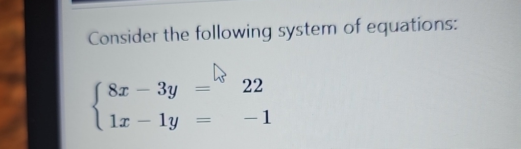 Solved Consider the following system of | Chegg.com